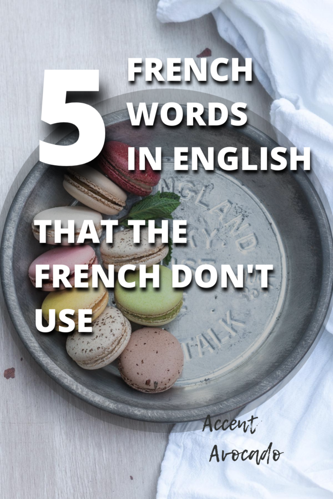 5 French Words in English: Their Real Meaning Will Surprise You ...