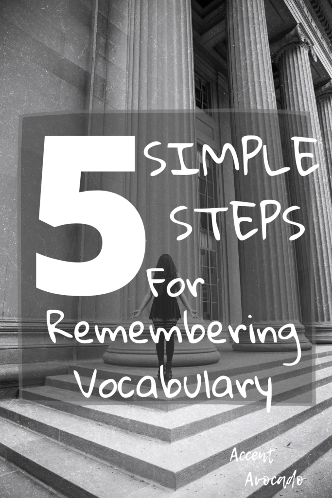 How To Remember Vocabulary? 5 Simple Steps - Accent Avocado